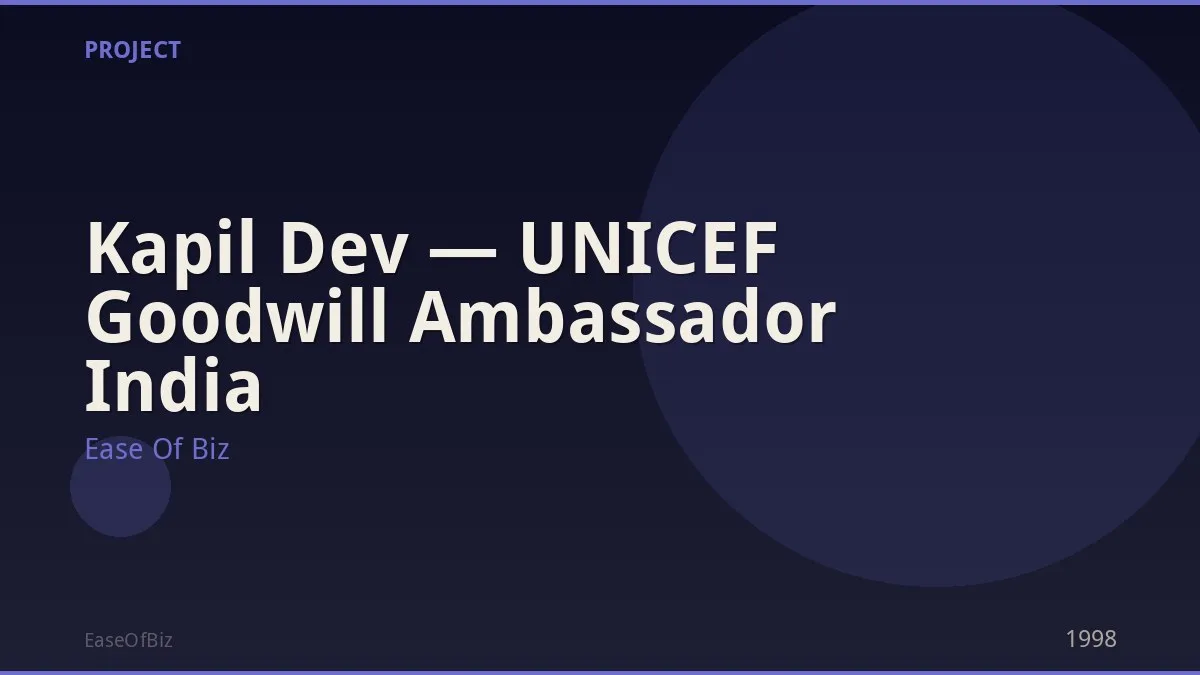 Kapil Dev — UNICEF Goodwill Ambassador India