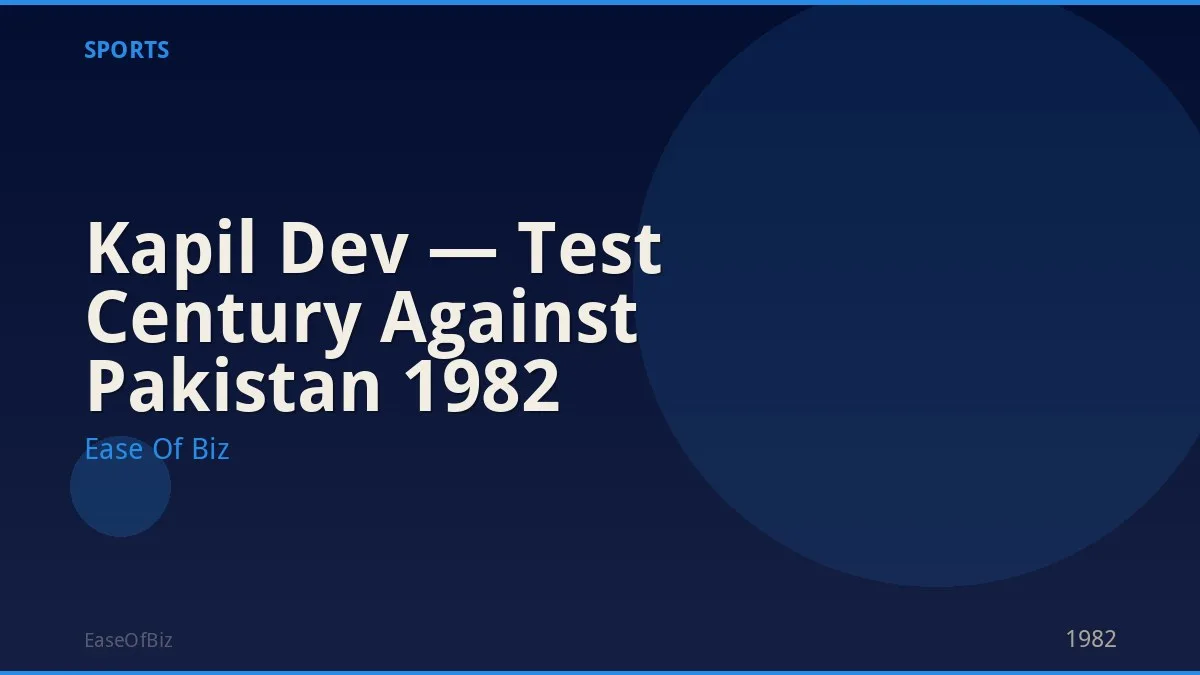 Kapil Dev — Test Century Against Pakistan 1982