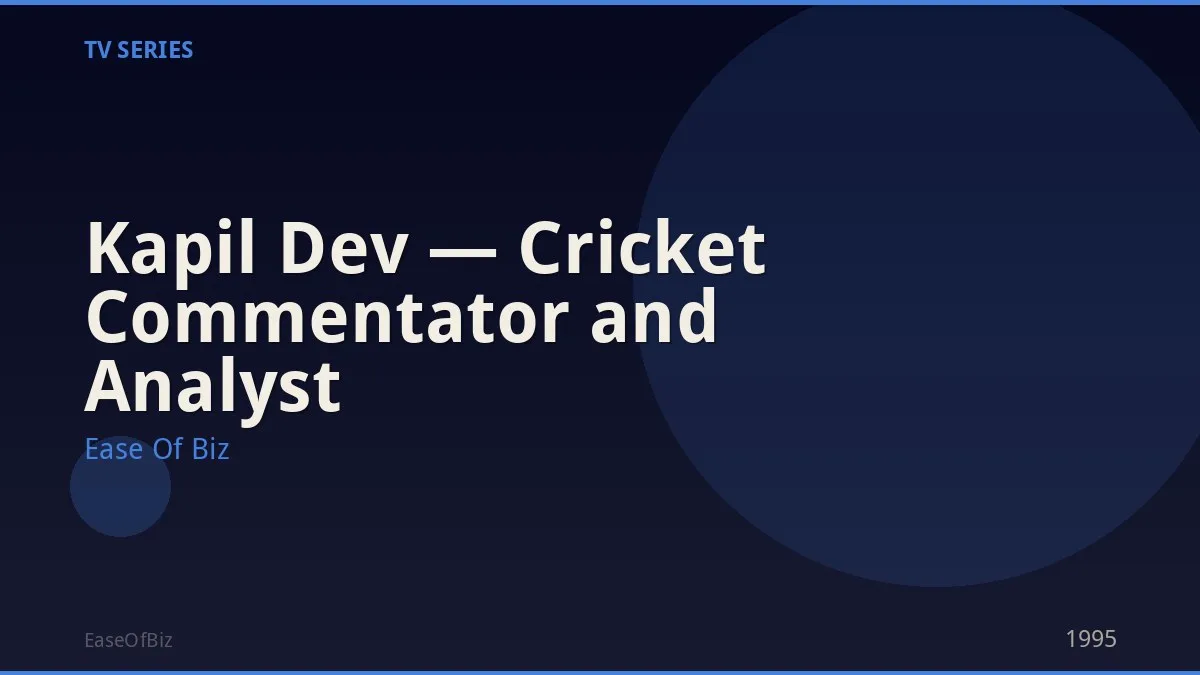 Kapil Dev — Cricket Commentator and Analyst