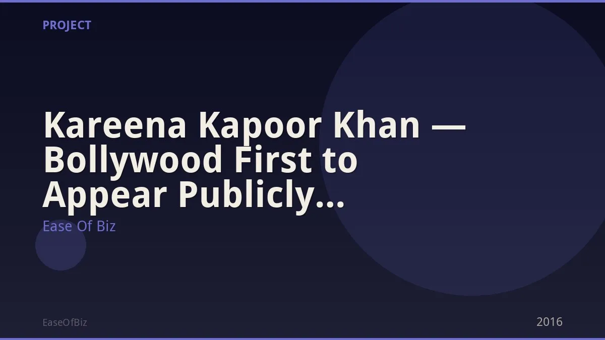 Kareena Kapoor Khan — Bollywood First to Appear Publicly Pregnant