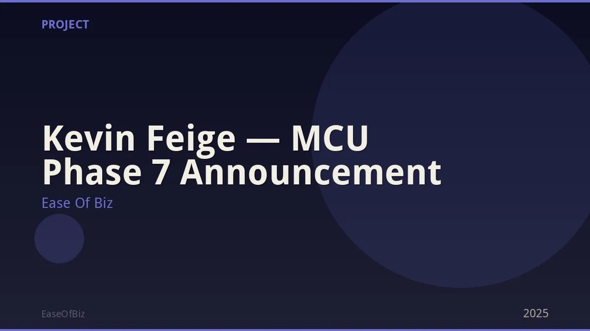 Kevin Feige — MCU Phase 7 Announcement