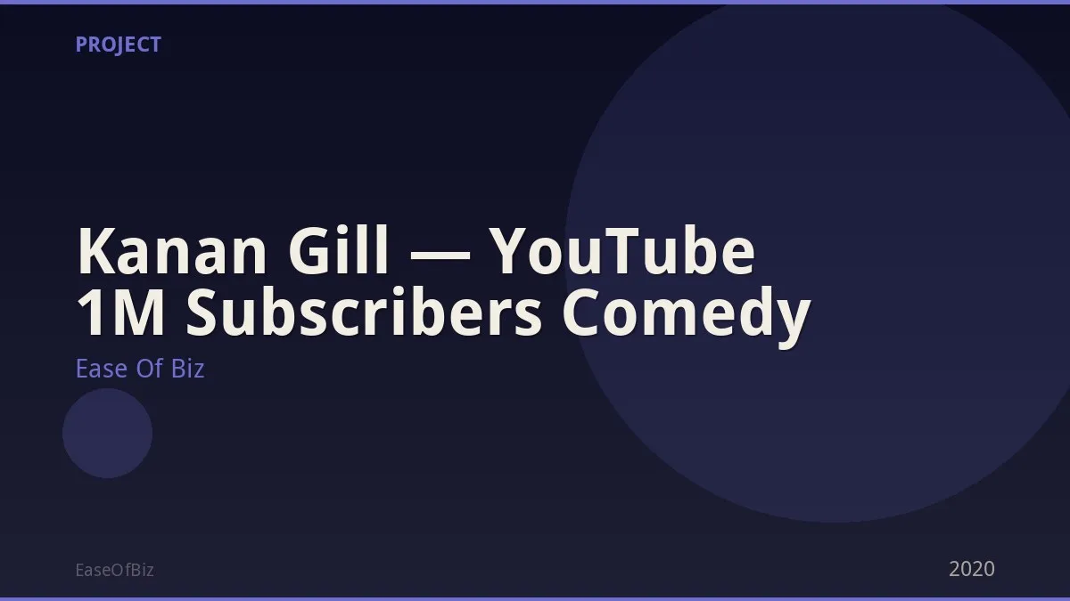 Kanan Gill — YouTube 1M Subscribers Comedy