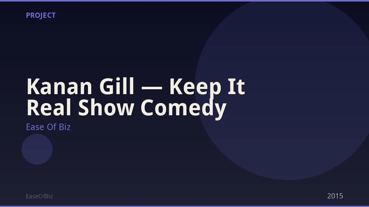 Kanan Gill — Keep It Real Show Comedy