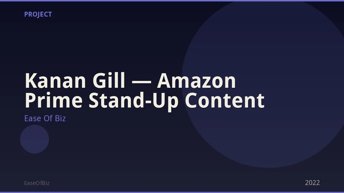 Kanan Gill — Amazon Prime Stand-Up Content