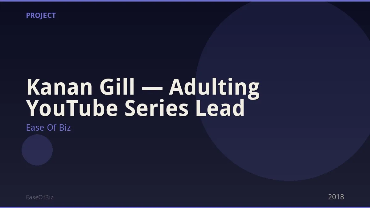 Kanan Gill — Adulting YouTube Series Lead