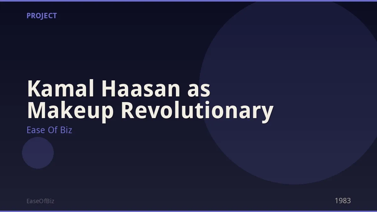 Kamal Haasan as Makeup Revolutionary