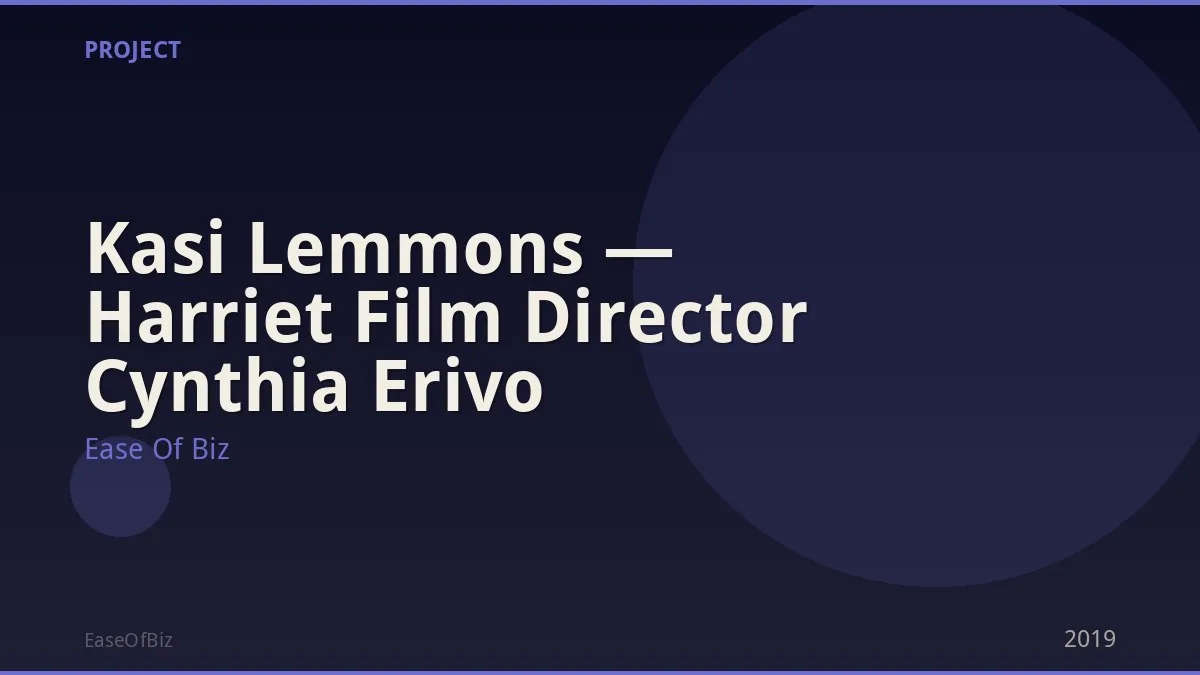 Kasi Lemmons — Harriet Film Director Cynthia Erivo