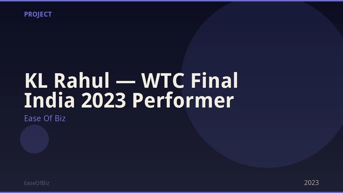 KL Rahul — WTC Final India 2023 Performer