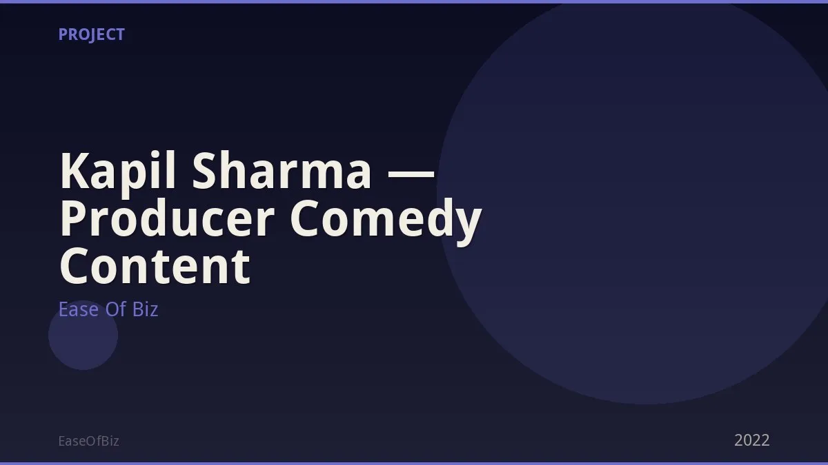 Kapil Sharma — Producer Comedy Content