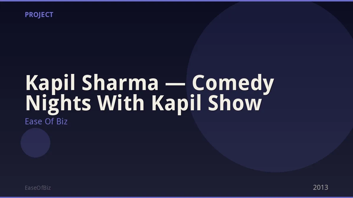 Kapil Sharma — Comedy Nights With Kapil Show