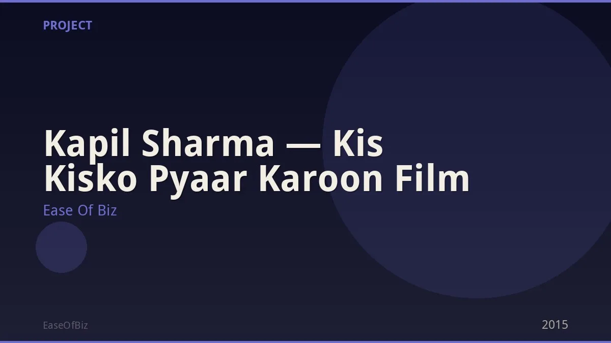 Kapil Sharma — Kis Kisko Pyaar Karoon Film