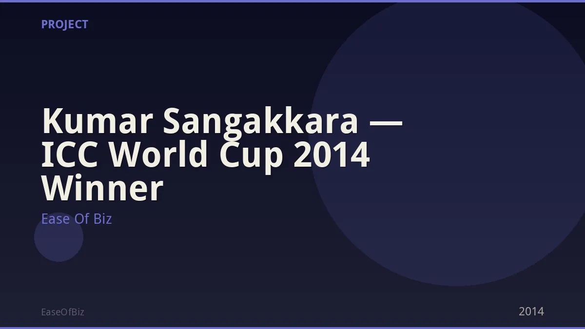 Kumar Sangakkara — ICC World Cup 2014 Winner