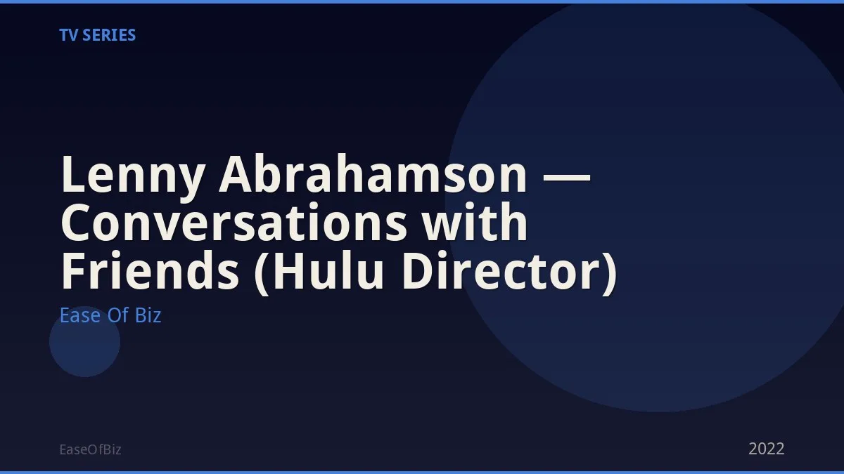 Lenny Abrahamson — Conversations with Friends (Hulu Director)