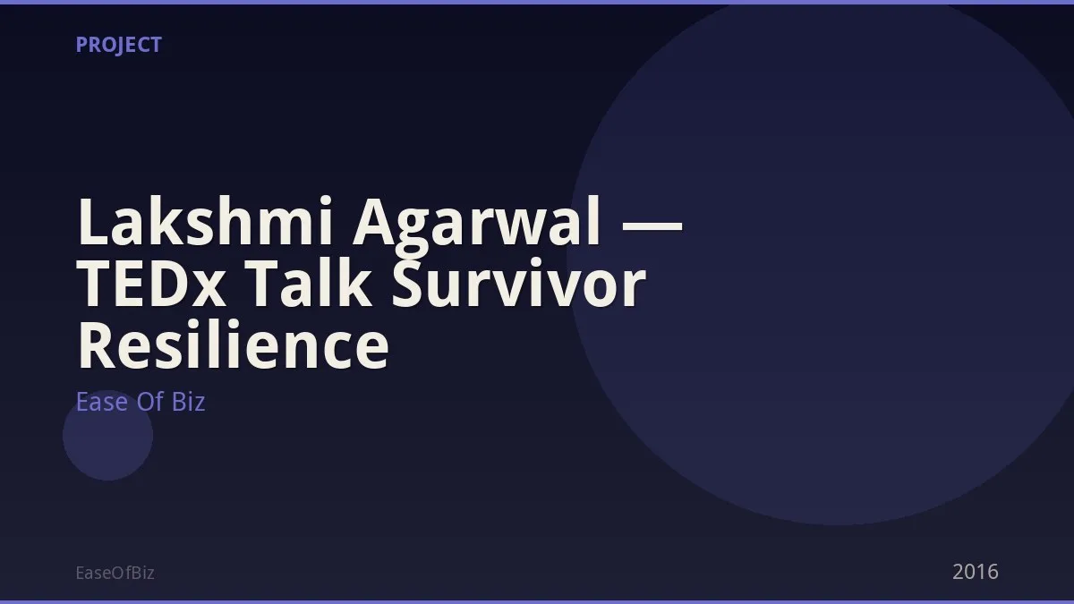 Lakshmi Agarwal — TEDx Talk Survivor Resilience