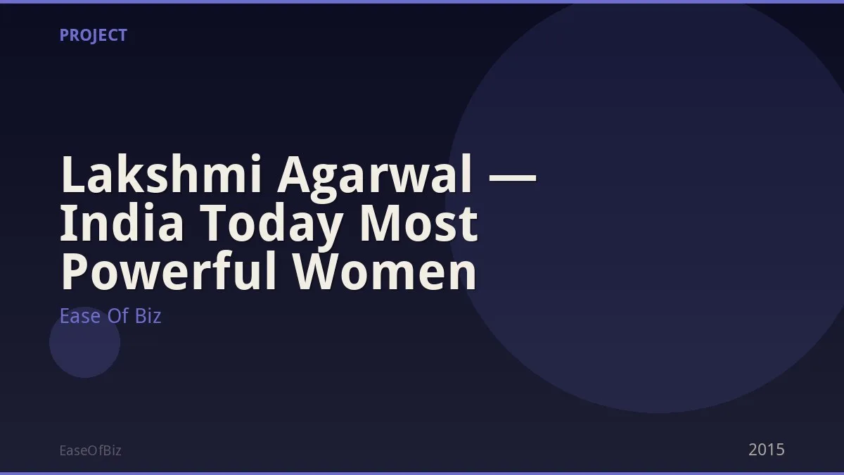 Lakshmi Agarwal — India Today Most Powerful Women