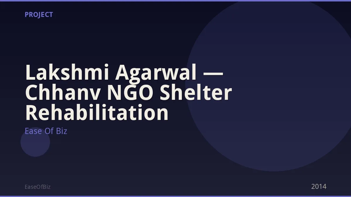Lakshmi Agarwal — Chhanv NGO Shelter Rehabilitation
