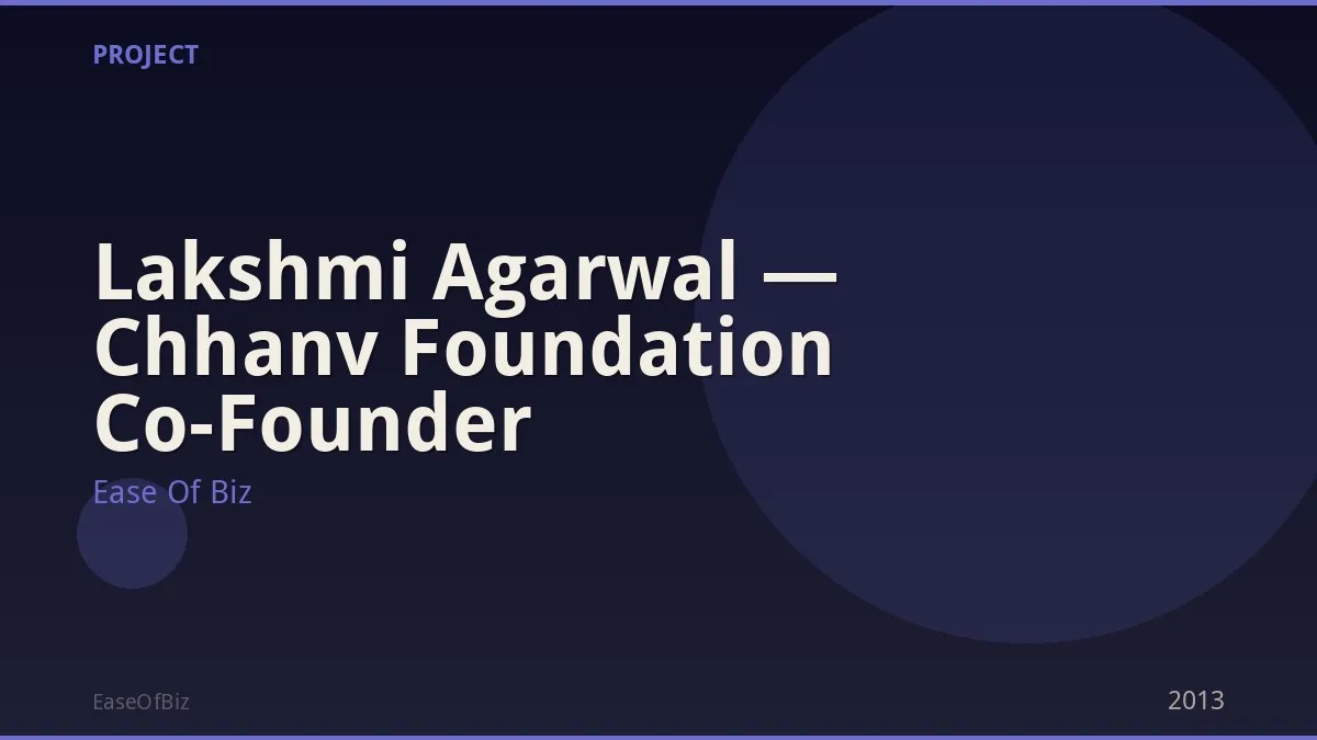 Lakshmi Agarwal — Chhanv Foundation Co-Founder