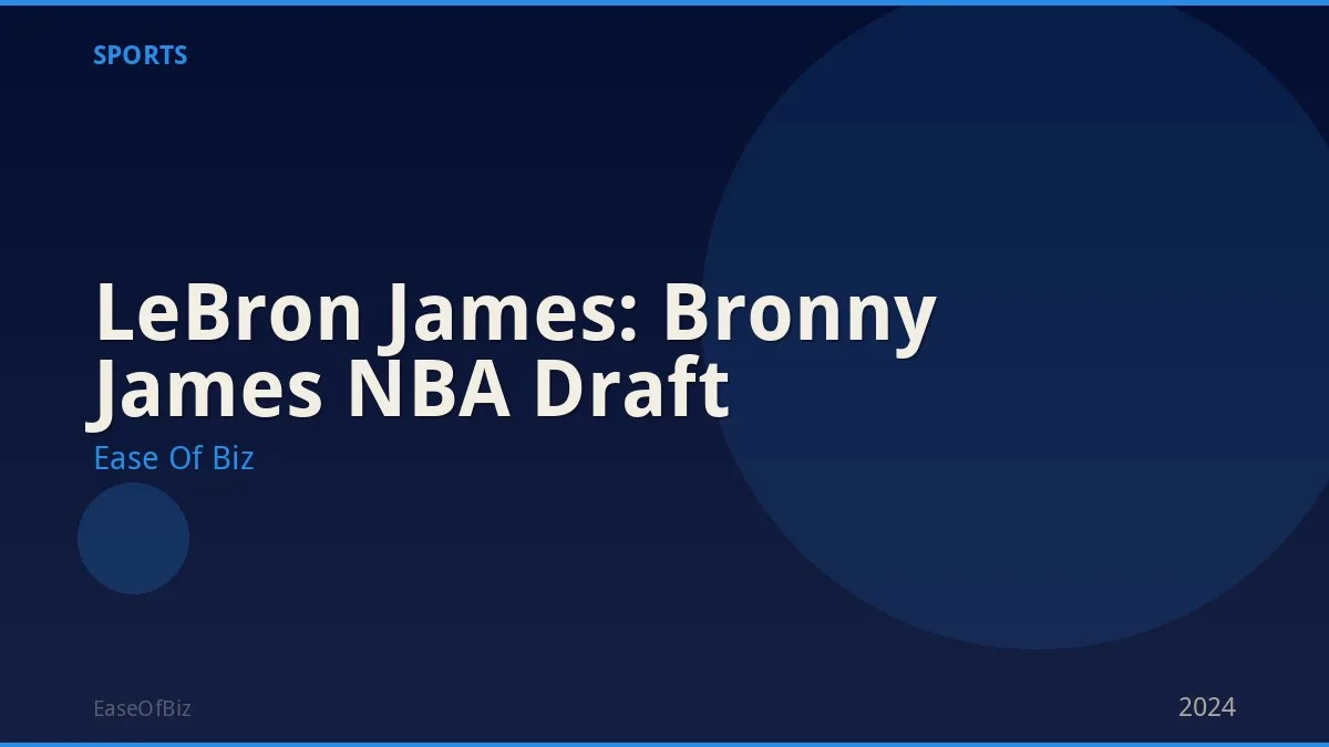 LeBron James: Bronny James NBA Draft