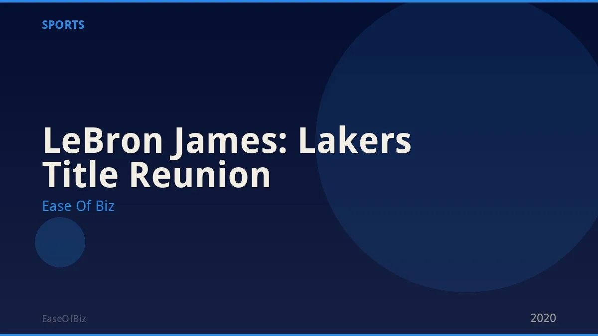 LeBron James: Lakers Title Reunion
