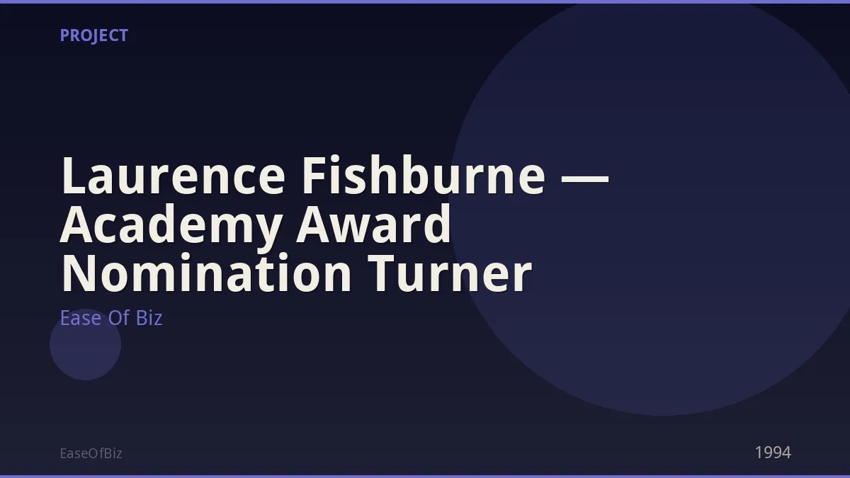 Laurence Fishburne — Academy Award Nomination Turner