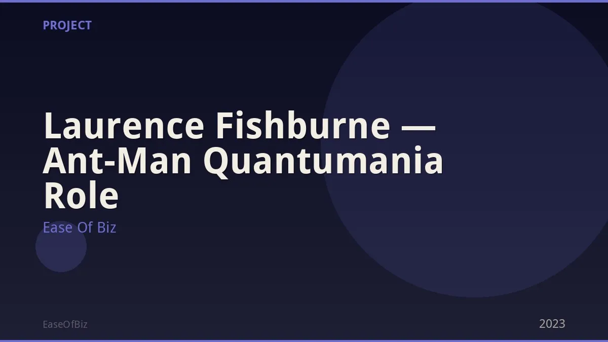 Laurence Fishburne — Ant-Man Quantumania Role