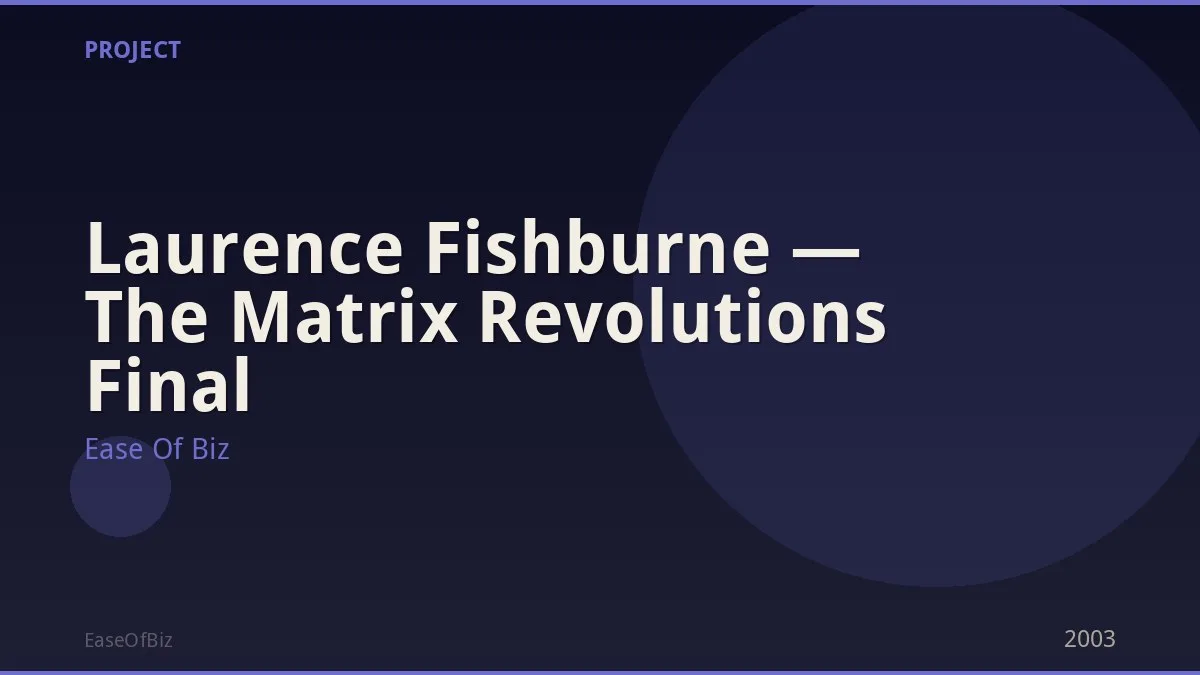 Laurence Fishburne — The Matrix Revolutions Final