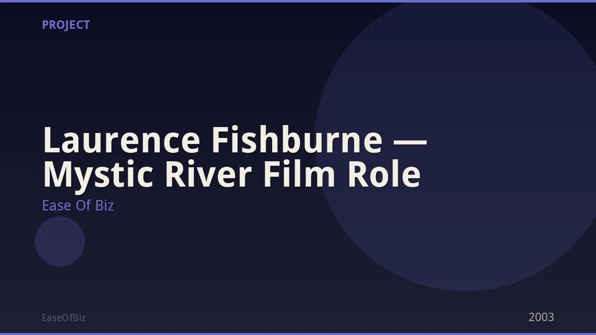 Laurence Fishburne — Mystic River Film Role