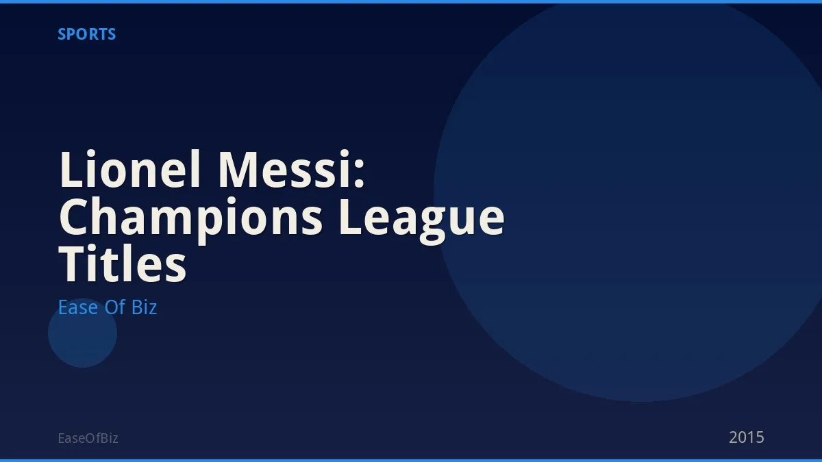 Lionel Messi: Champions League Titles