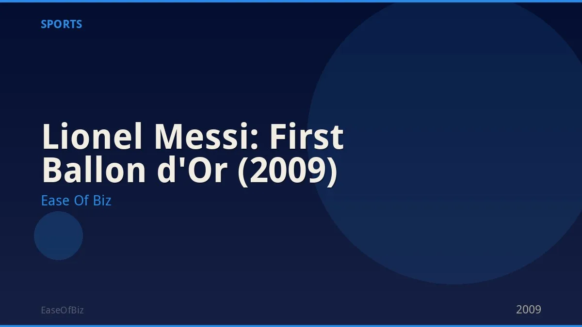 Lionel Messi: First Ballon d'Or (2009)