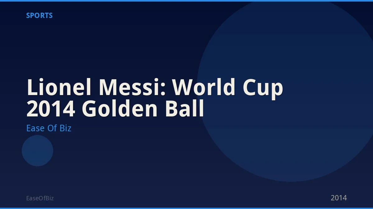 Lionel Messi: World Cup 2014 Golden Ball