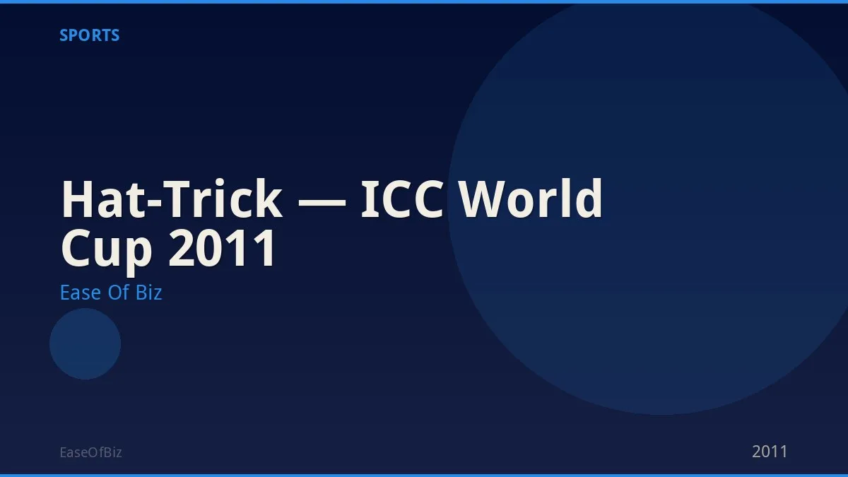 Hat-Trick — ICC World Cup 2011