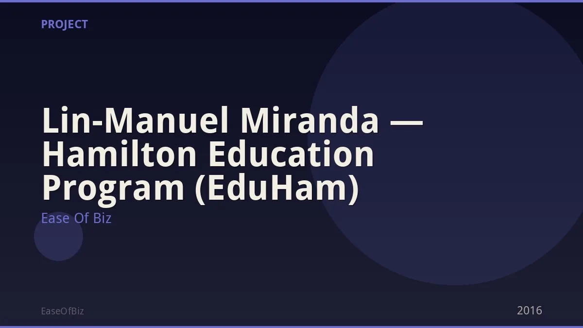 Lin-Manuel Miranda — Hamilton Education Program (EduHam)