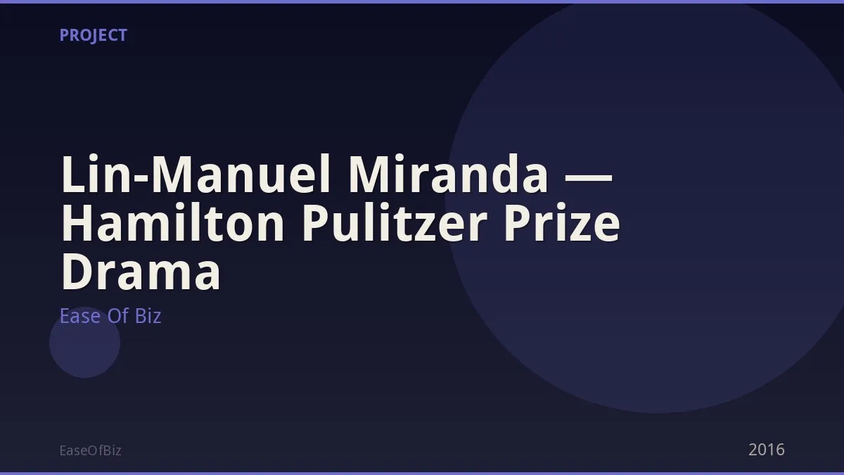 Lin-Manuel Miranda — Hamilton Pulitzer Prize Drama