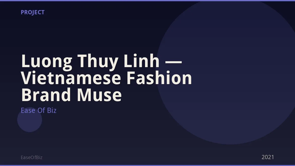 Luong Thuy Linh — Vietnamese Fashion Brand Muse
