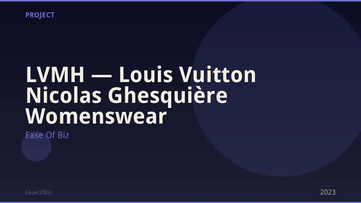 LVMH — Louis Vuitton Nicolas Ghesquière Womenswear