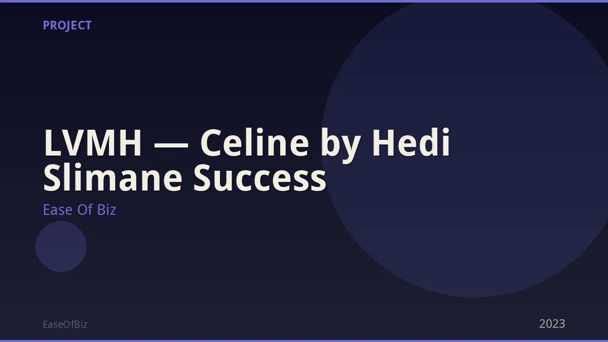LVMH — Celine by Hedi Slimane Success