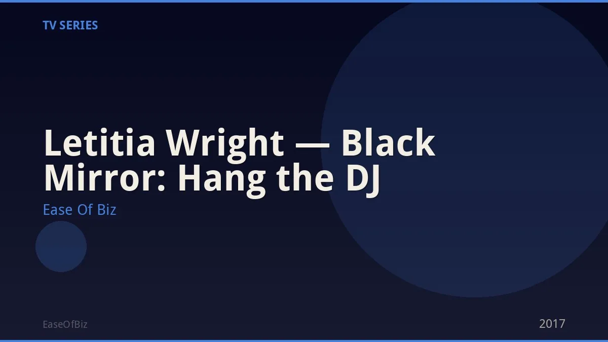 Letitia Wright — Black Mirror: Hang the DJ