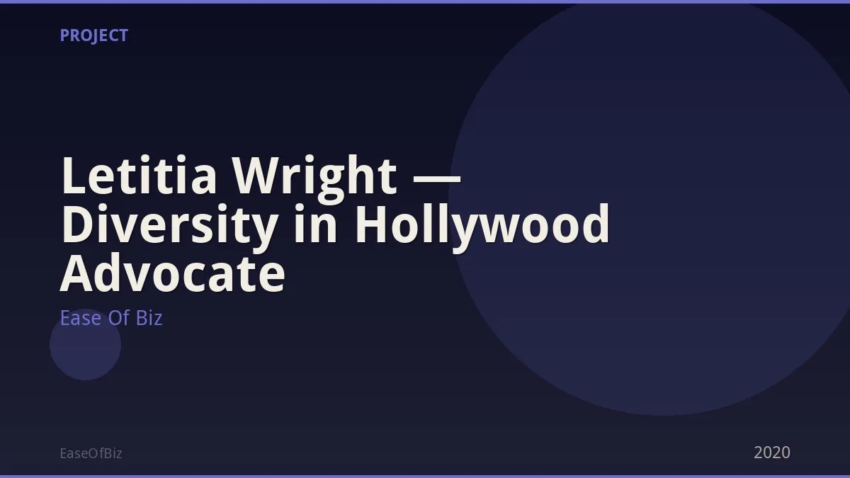 Letitia Wright — Diversity in Hollywood Advocate