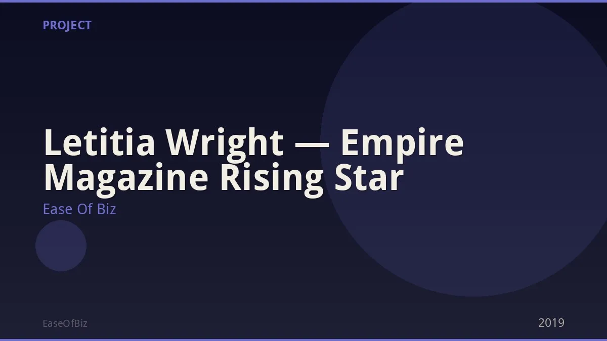Letitia Wright — Empire Magazine Rising Star