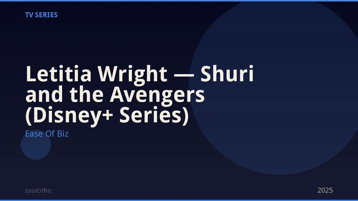 Letitia Wright — Shuri and the Avengers (Disney+ Series)