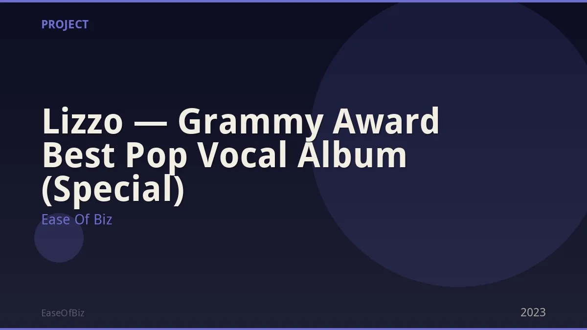 Lizzo — Grammy Award Best Pop Vocal Album (Special)