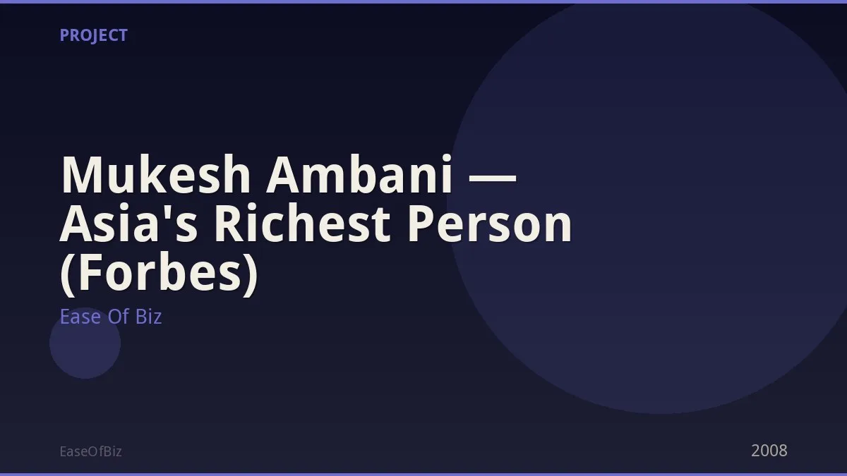 Mukesh Ambani — Asia's Richest Person (Forbes)