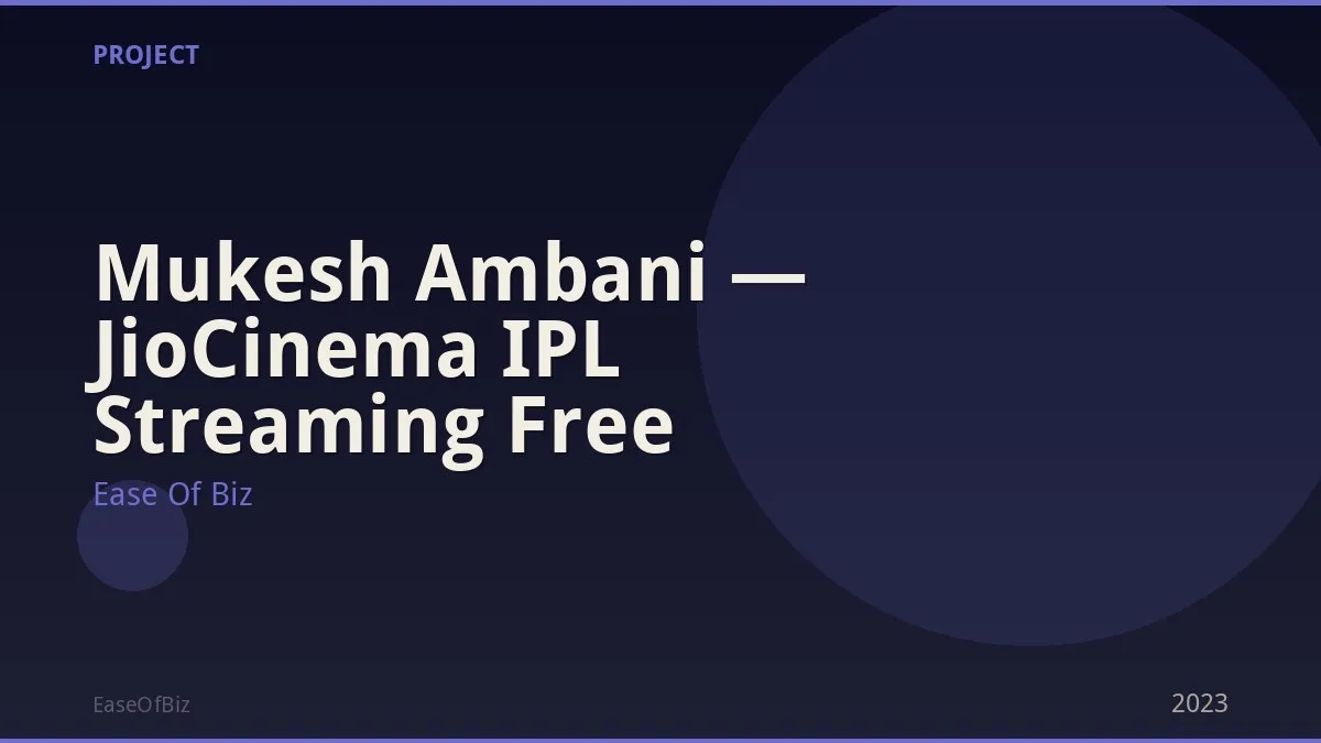 Mukesh Ambani — JioCinema IPL Streaming Free