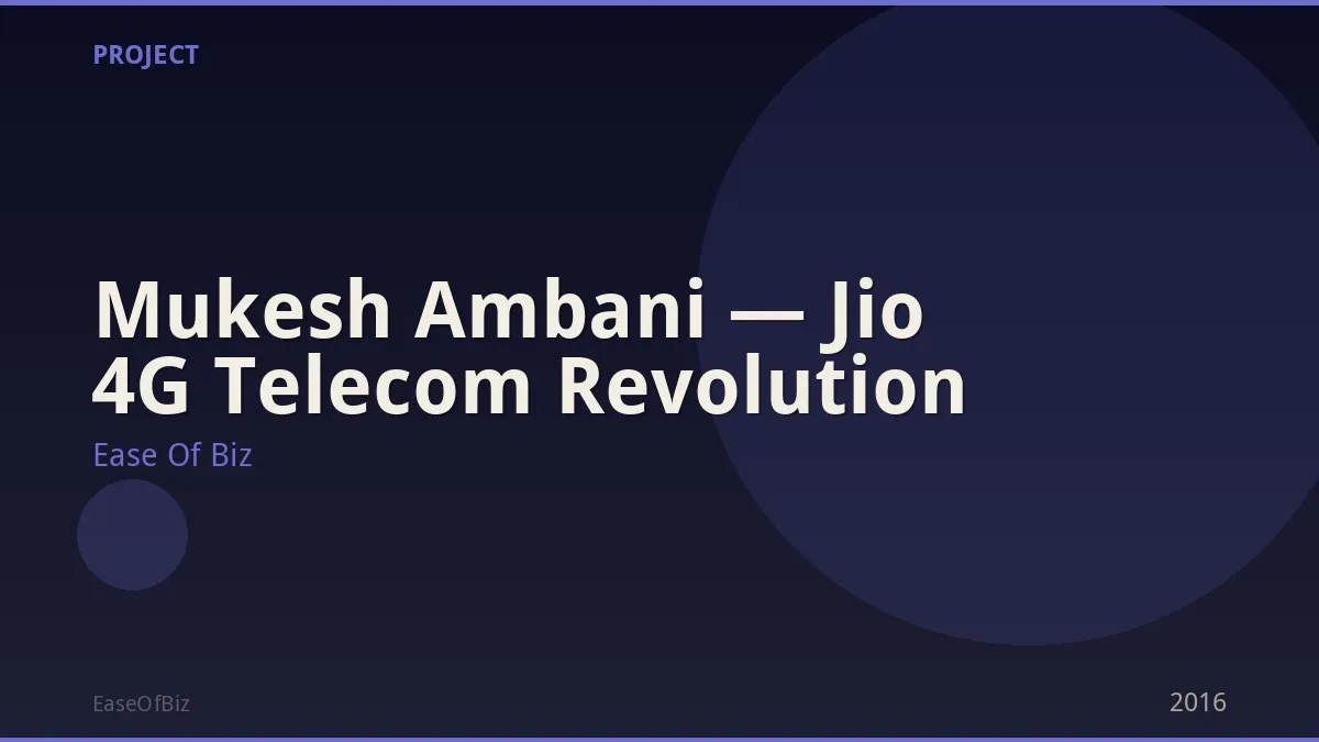 Mukesh Ambani — Jio 4G Telecom Revolution