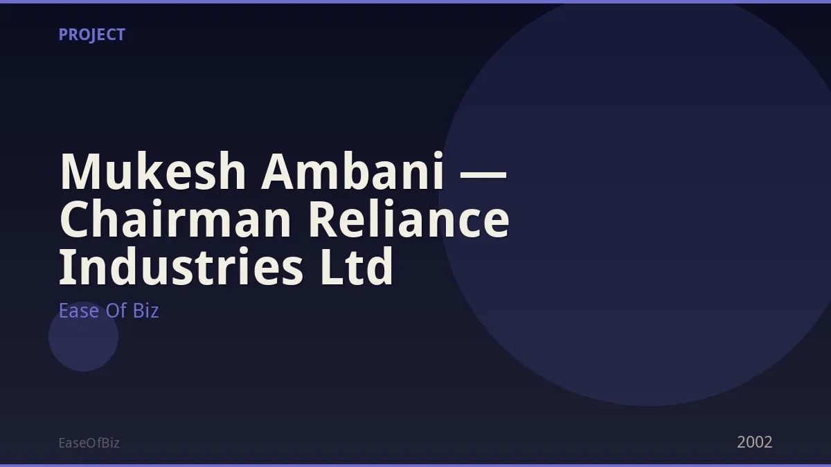 Mukesh Ambani — Chairman Reliance Industries Ltd