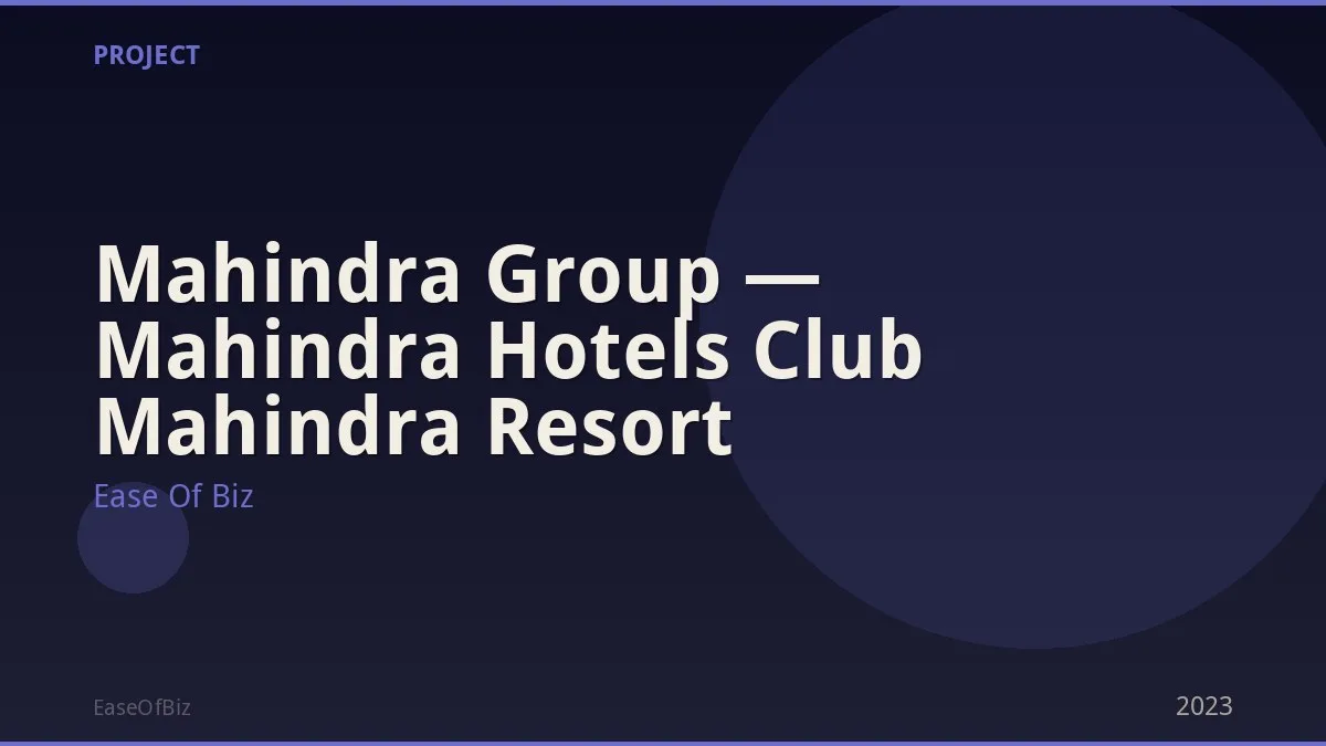 Mahindra Group — Mahindra Hotels Club Mahindra Resort