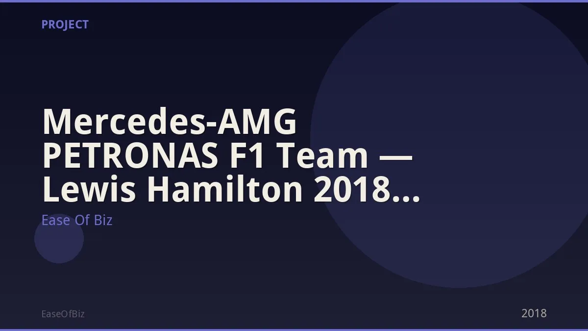 Mercedes-AMG PETRONAS F1 Team — Lewis Hamilton 2018 Title