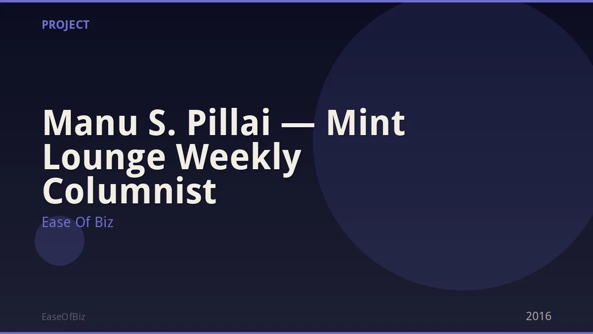 Manu S. Pillai — Mint Lounge Weekly Columnist
