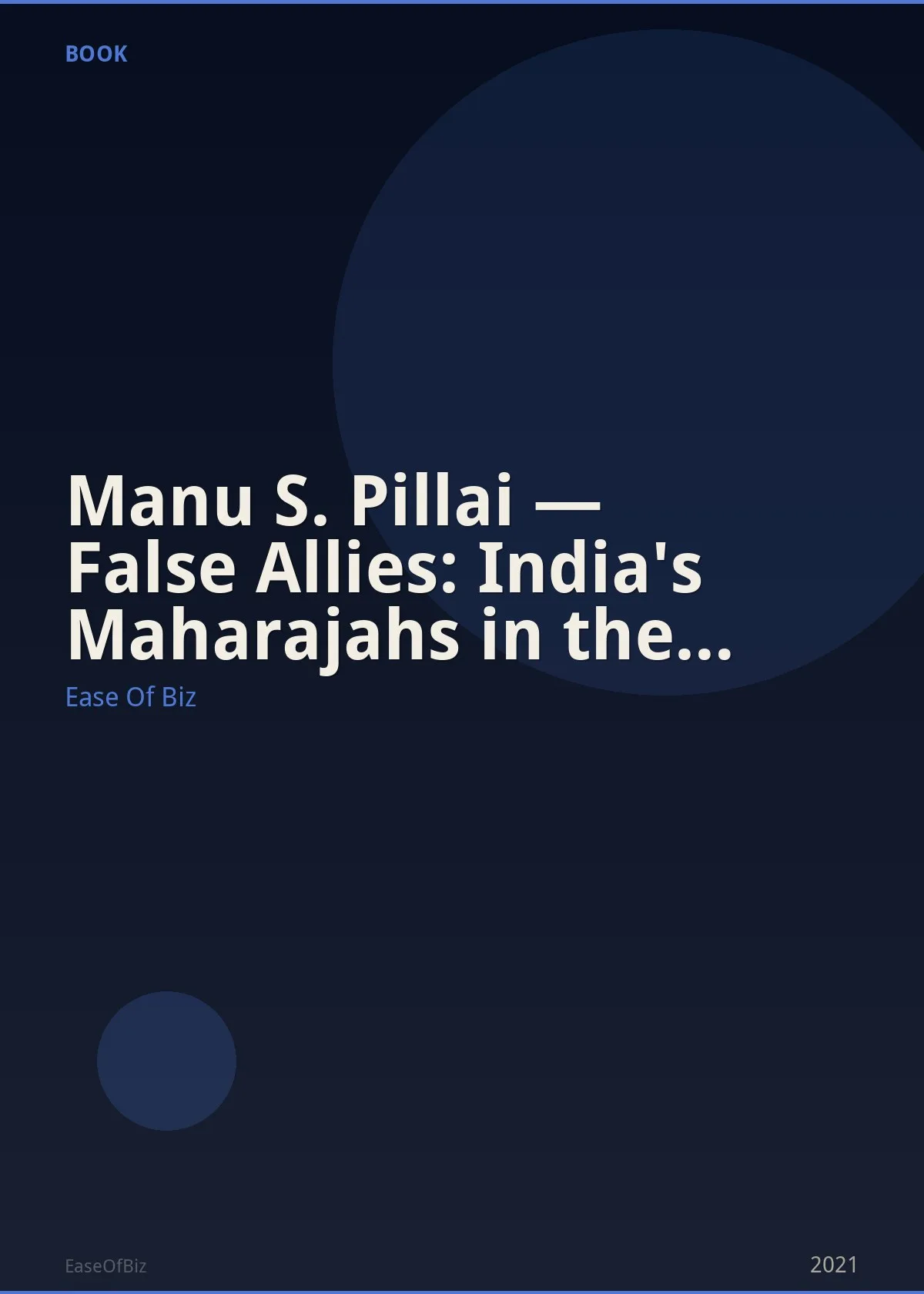 Manu S. Pillai — False Allies: India's Maharajahs in the Age of Ravi Varma