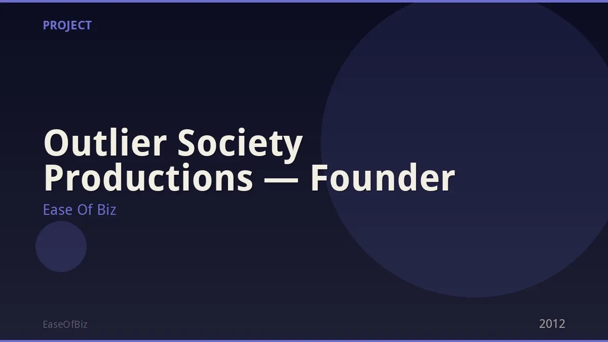 Outlier Society Productions — Founder